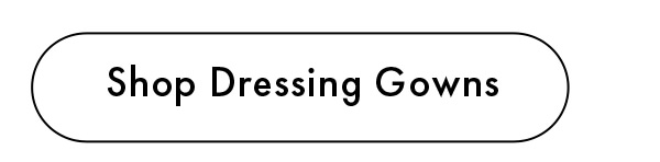 Shop Dressing Gowns