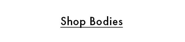 Shop Bodies