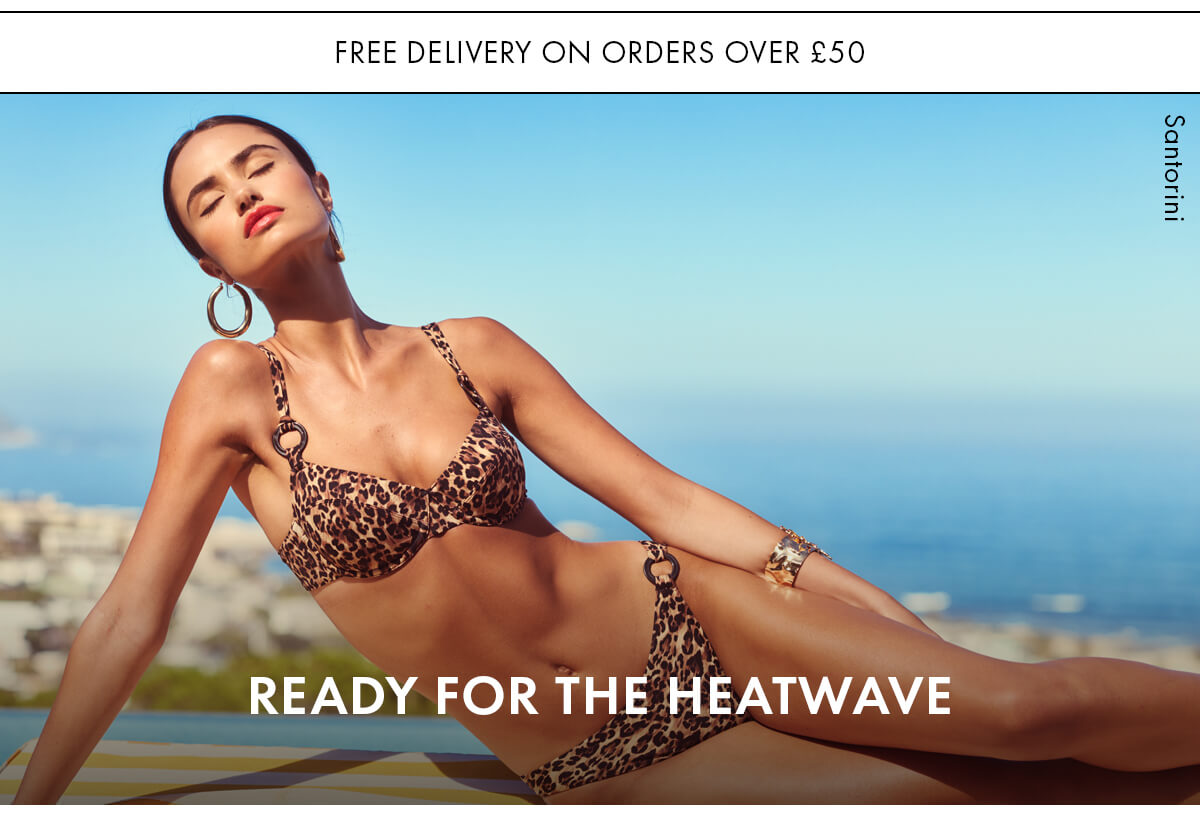 READY FOR THE HEATWAVE