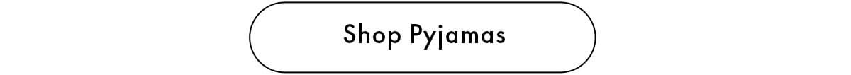 Shop Pyjamas