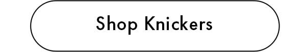 Shop Knickers