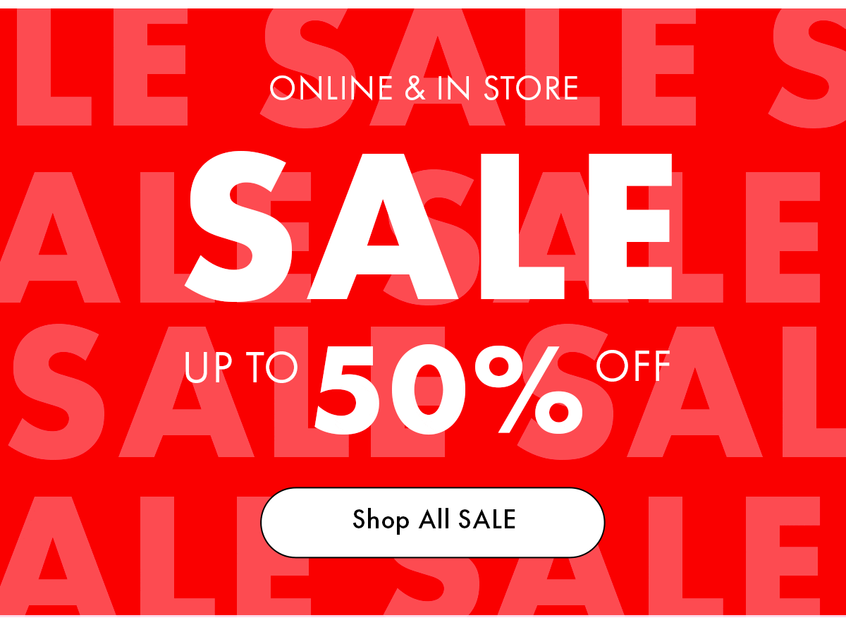SALE UP TO 50% OFF 