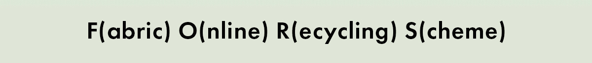 FABRIC ONLINE RECYCLING SCHEME 