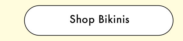 Shop Bikinis