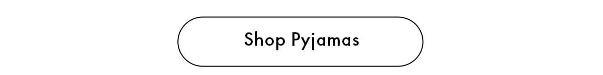 Shop Pyjamas