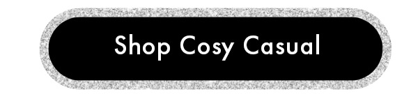 Shop Cosy Casual 