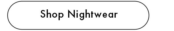 Shop Nightwear