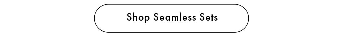 Shop Seamless Sets