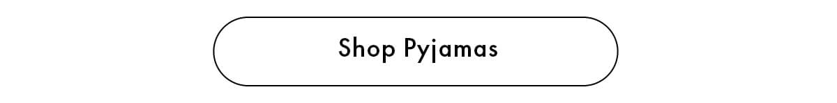 Shop Pyjamas