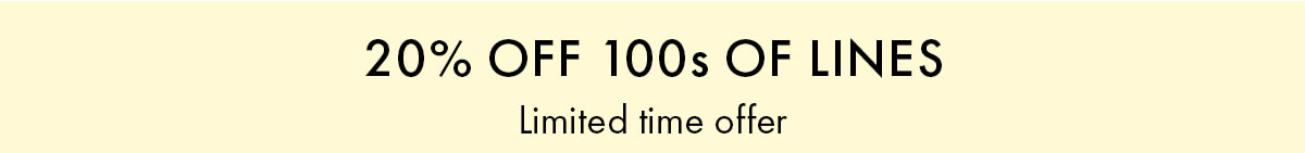 20% OFF 100s OF LINES