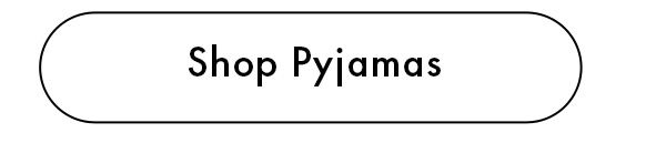 Shop Pyjamas