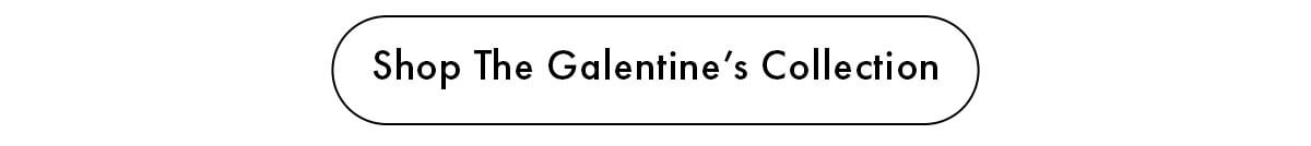 Shop The Galentine's Collection