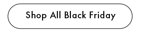 Shop all Black Friday