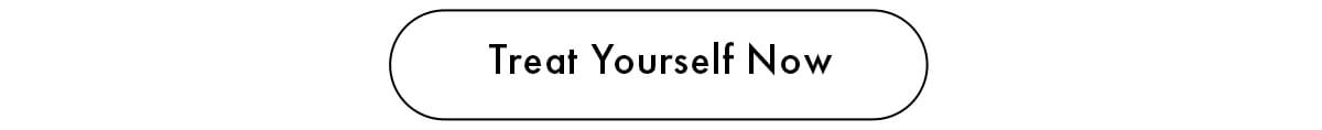 Treat yourself