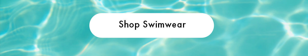 Shop Swimwear 