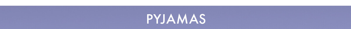 PYJAMAS