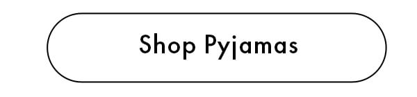 Shop Pyjamas