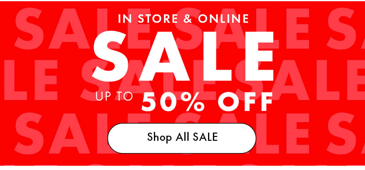 SALE UP TO 50% OFF 