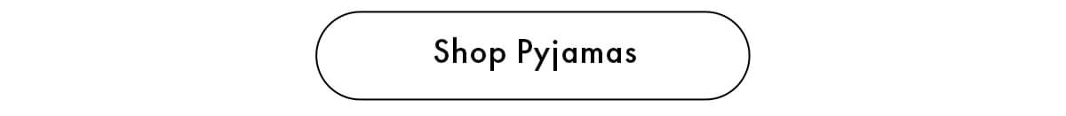 Shop Pyjamas
