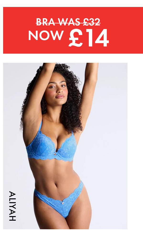 Bra was £32 now £14