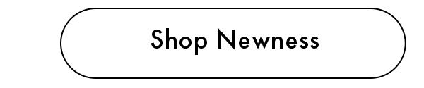 Shop Newness