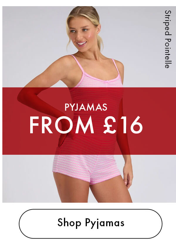Pyjamas from £16