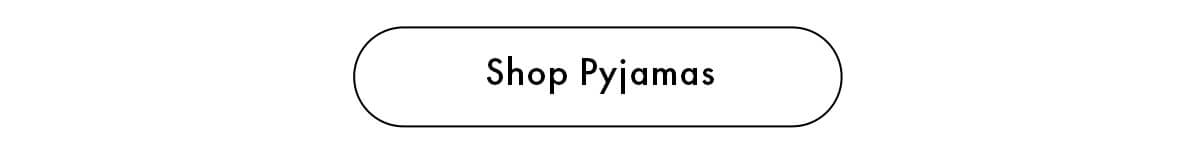 Shop Pyjamas 