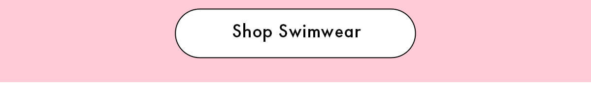 Shop Swimwear