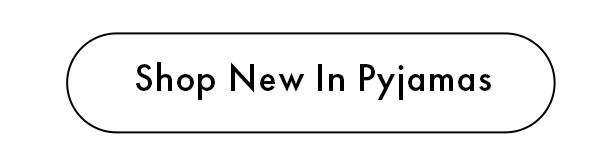 Shop New In Pyjamas 