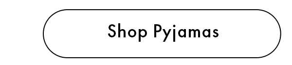 Shop Pyjamas CTA