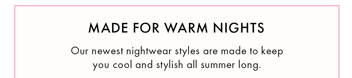 Made For Warm Nights 