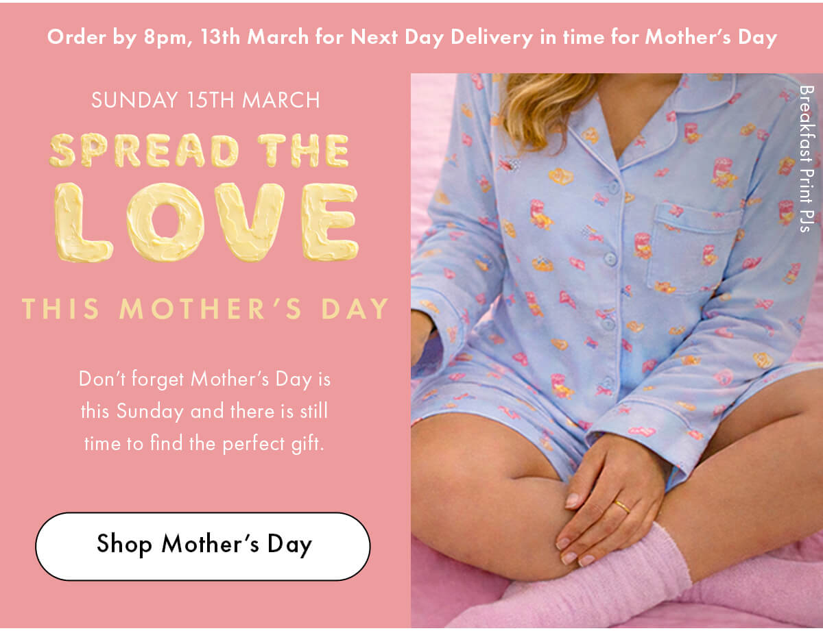 SPREAD THE LOVE THIS MOTHER'S DAY 