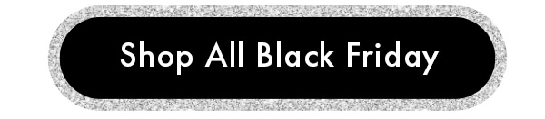 Shop all Black Friday