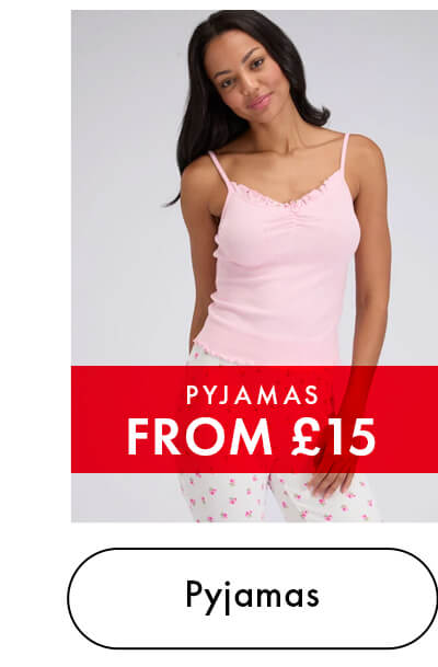 Pyjamas from £15