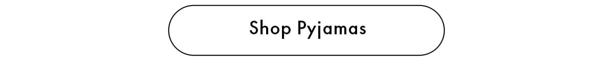Shop Pyjamas