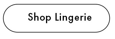 Shop Lingerie