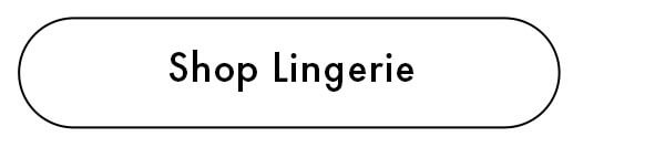 Shop Lingerie