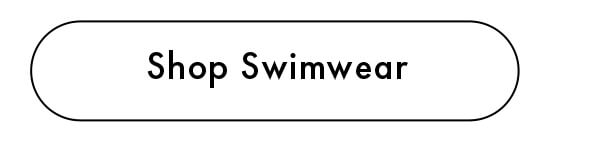 Shop Swimwear
