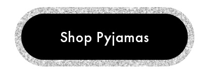 Shop Pyjamas