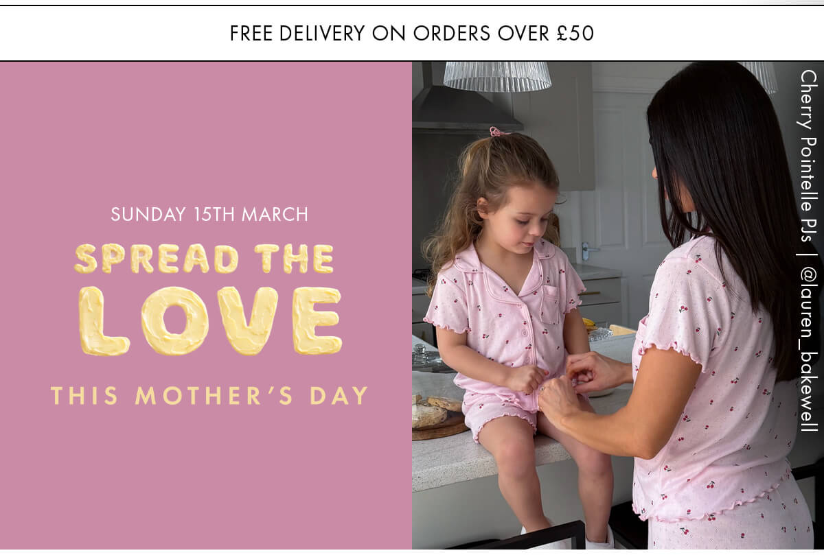 SPREAD THE LOVE THIS MOTHERS DAY 