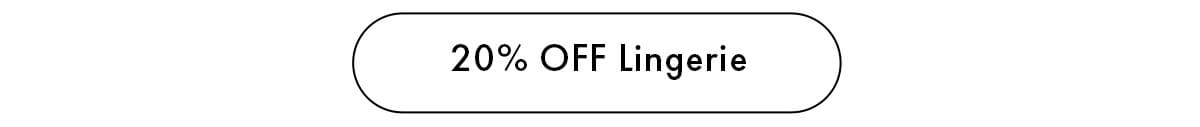 20% OFF Lingerie