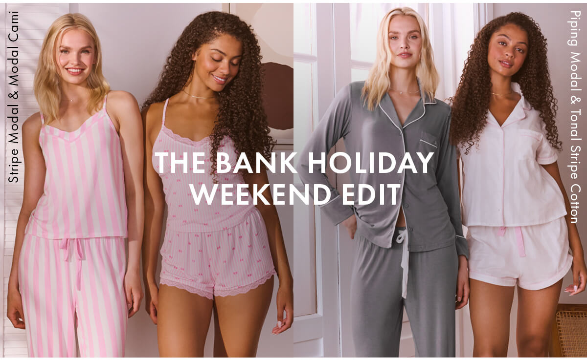 The Bank Holiday Edit