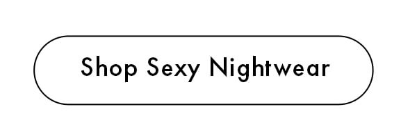 Shop Sexy Nightwear