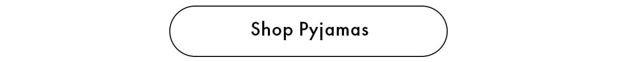 Shop Pyjamas