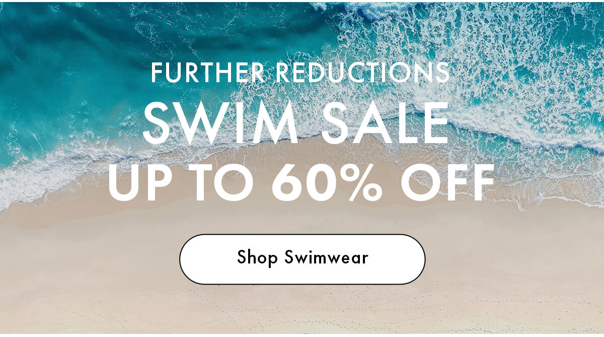 SWIM SALE UP TO 60% OFF