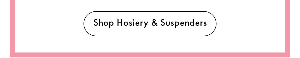 Shop Hosiery & Suspenders