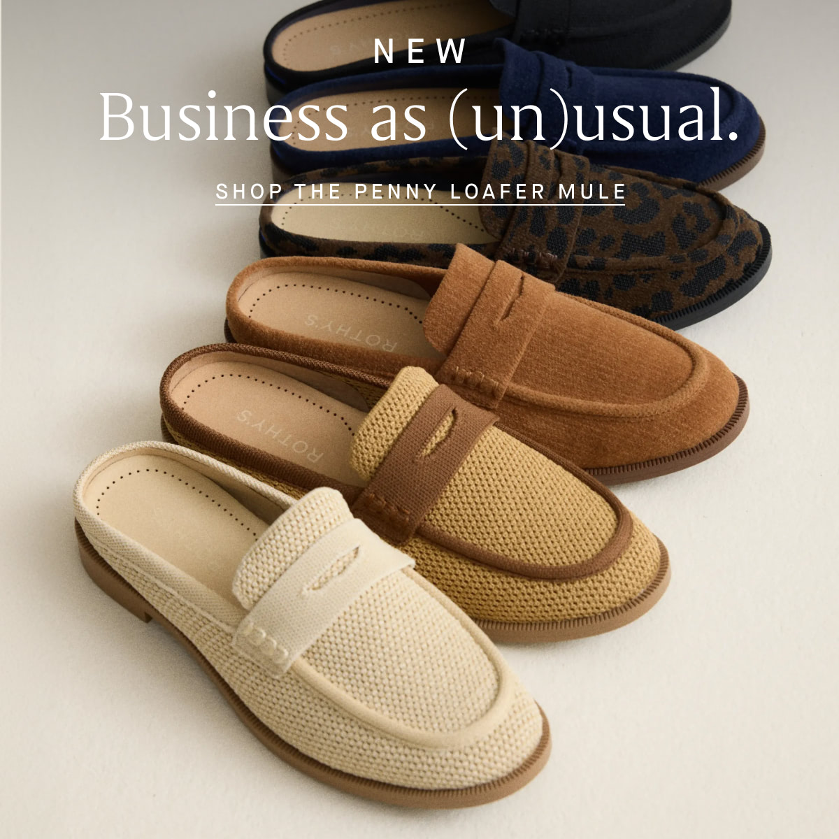 New Business as (un)usual. SHOP THE PENNY LOAFER MULE
