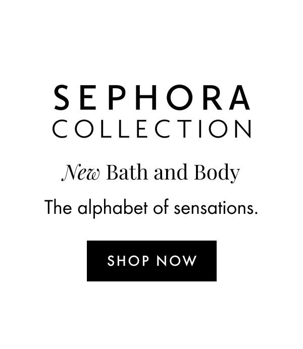 Sephora Collection Bath & Body