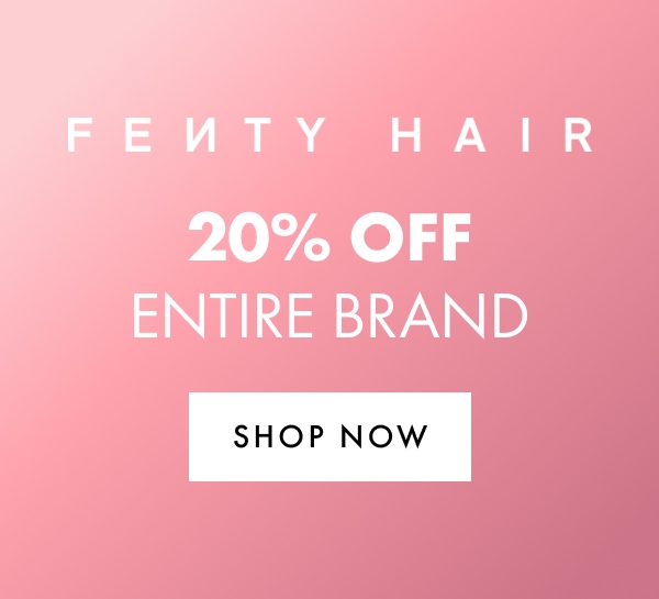25% off Fenty Hair
