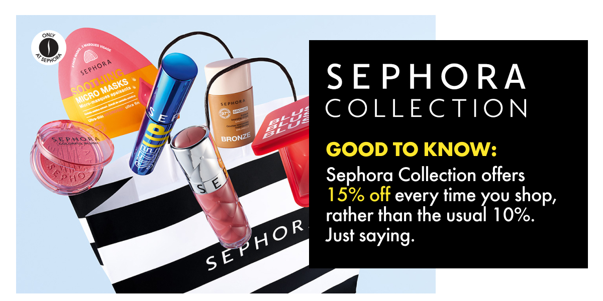 15% off Sephora Collection